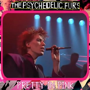 3.7K views · 394 reactions | THE PSYCHEDELIC FURS – “PRETTY IN PINK” (movie soundtrack version) | Don Cata, La Revista | Facebook