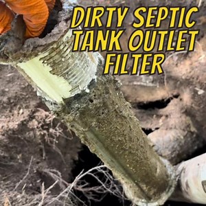 Cleaning a dirty effluent filter on a septic tank. It was so full of gunk that it prevented the flow of water out of the tank, causing it to back up in the house 😳💩 | Poor Pumper Society