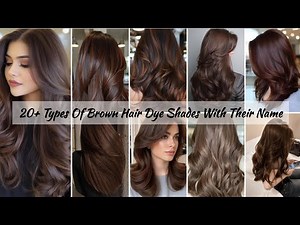 20+ Types Of Brown Hair Dye Shades With Their Names 🌺2026 || Trendy Brown Hair Color Shades