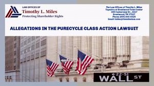 PURECYCLE STOCK LOSS LAWYER LAW OFFICES OF TIMOTHY L. MILES (855)...