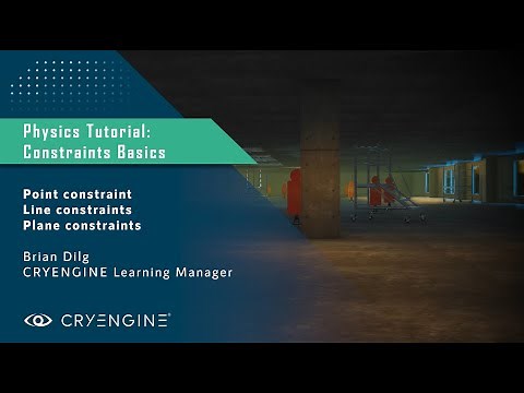 CRYENGINE Physics Tutorial - Part 1: Basic Constraints