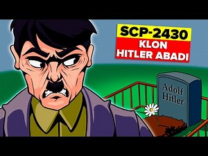 SCP-2430 - Klon Hitler Abadi (Animasi SCP)
