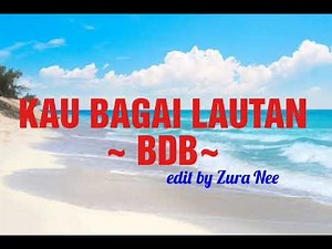 KAU BAGAI LAUTAN ~ BDB (1986)