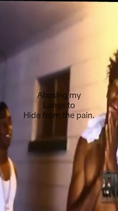 Abusing My Lungs to Hide from the Pain
