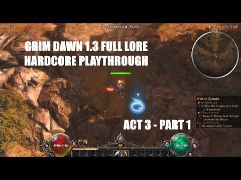 Grim Dawn 1.3 Lore HARDCORE Playthrough Act 3 Part 1