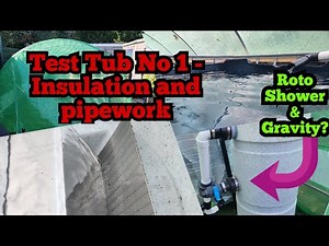 Koi IBC Tote - insulating and testing a gravity fed Roto shower
