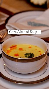 237K views · 701 reactions | Corn Almond Soup : Its CORN! & almond...