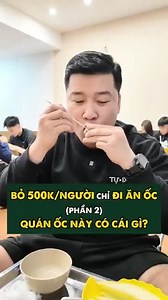Bỏ 500K/Người chỉ đi ăn ốc | Phần 2 | Quán ốc này có cái gì? #tuantudo #quannhautudo | Tuấn Tự Do