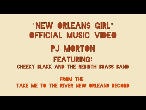 "New Orleans Girl" OFFICIAL VIDEO - PJ Morton, Cheeky Blakk, Rebirth Brass Band II TMTTR NOLA