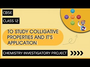 || Chemistry Investigatory Project on Colligative Properties || Class 12||