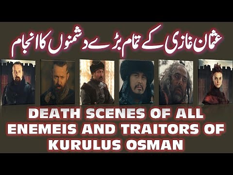 Kuruluş: Osman Death Scenes of All Enemies and Traitors | The Ottoman Best Scenes