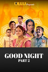 Watch And Download Movie Video Good Night Part-2 Season 1 For Free!