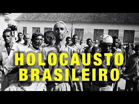 Holocausto Brasileiro - Documentário Completo [HD]