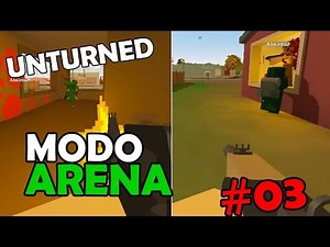 Unturned - Modo Arena #03: Alpha Valley (Ft. Absintoj)