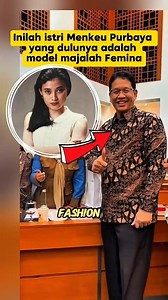 2.1M views · 31K reactions | Inilah istri Menkeu Purbaya yang dulunya adalah model majalah Femina #reels | Ummah Luluk | Facebook