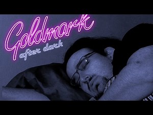 Goldmark After Dark: THE ALBUM!