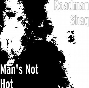 Roadman Shaq brengt viral hit 'Mans Not Hot' officieel uit