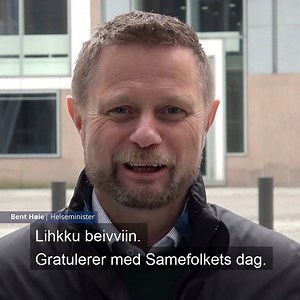 Lihkku beivviin! Vuorbbe biejvijn! Læhkoeh biejjine! Gratulerer med Samefolkets dag! | Helse- og omsorgsdepartementet (Norge)