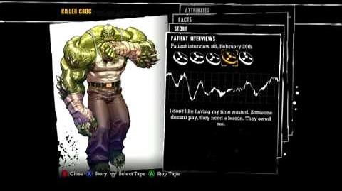 Batman Arkham Asylum - Patient Interviews of Killer Croc