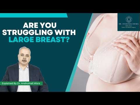 Large Breasts: Hidden Pain & Real Solutions Explained