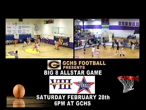 2.2K views · 26 reactions | BIG 8 ALLSTAR GAME Saturday Feb. 28th at GCHS 6pm | GCTV 6 | Facebook