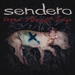 Sendero - Vegan Straight Edge