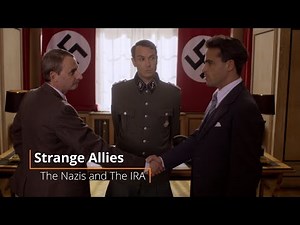 Strange Allies - The Nazis and The IRA