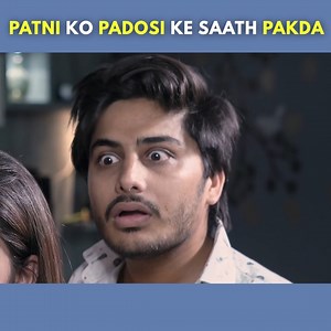 145K views · 2.1K reactions | Patni Ko Padosi Ke Saath Pakda | Binge | Facebook