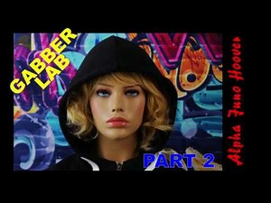 Gabber Lab 02 - Alpha Juno Hoover