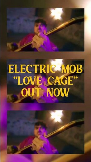 Electric Mob - "Love Cage" - Music Video Out Now