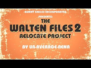 The Walten Files 2: Relocate Project (REMAKE)