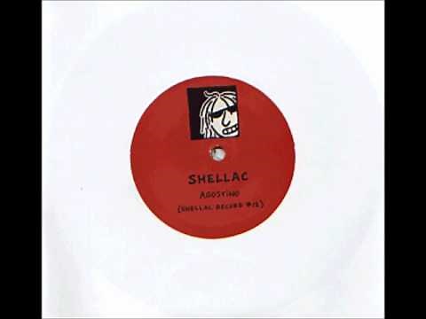 Shellac - Agostino