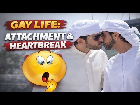 🌈 Dubai Gay Life : Attachment & Heartbreak || #lgbtq
