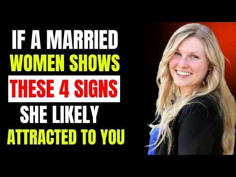 If a Married Woman Shows These 4 Signs, She’s Likely Attracted to You Stoicism