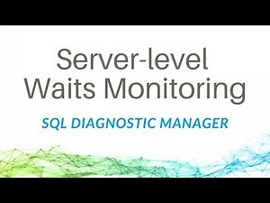 Server-level Waits Monitoring with SQL Diagnostic Manager for SQL Server