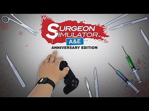 ‘Surgeon Simulator’ on PS4 is as great and terrible as ever