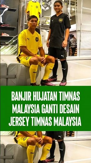 BANJIR HUJATAN TIMNAS MALAYSIA GANTI DESAIN JERSEY TIMNAS MALAYSIA