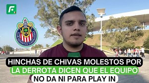 Hinchas de chivas molestos por la derrota dicen que el equipo no da ni para play in | El Futbolero México