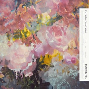 RÜFÜS DU SOL - Inhale / Exhale