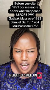 Before you speak about Bor massacre that happened in 1991, don’t forget to cite the Gatjaak Massacre 1983, Samuel Gai Tut murdered 1984, and Lou Nuer Massacre 1985. Let’s start valuing all lives loss in all corners of South Sudan! Only then we will truly prevent future losses. Here’s a little history of Nuer and Dinka conflicts in the most recent century! #southsudan #humanrights #advocate #southsudantiktokers🇸🇸 #humanrightwatch #riekmachar #stop #nuer #genocide #uganda | Nyamal Malual Ruot