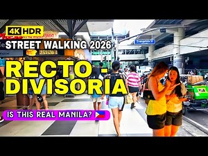 🇵🇭Manila, Philippines: Local Life & Street Walking Tour 2026 At Recto, Divisoria Tondo And Chinatown