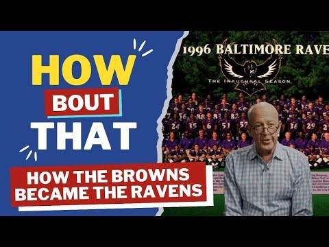 How 'Bout That: How the Browns became the Ravens