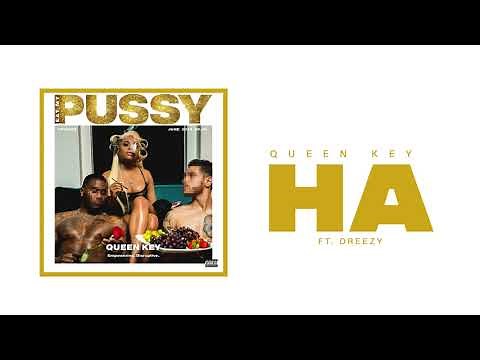 Queen Key - Ha ft. Dreezy (Official Audio)