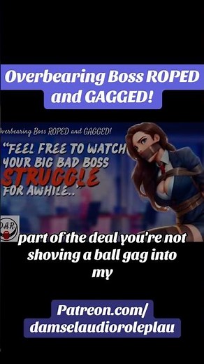 Overbearing Boss ROPED and GAGGED! - Damsel Audio Roleplay