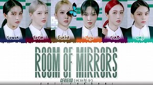 GFRIEND - ROOM OF MIRRORS (LYRICS) CTTO | Lawak Kerr