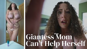 Giantess Step-Mom Can't Stop Herself | Clips4sale
