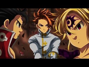 Meliodas【AMV】Nanatsu no Taizai Season 3 - Unstoppable ᴴᴰ