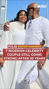 7 Nigerian celebrity couples still going strong after 20 years. . #PulseWatchIt #PulseWatchItEnt | Pulse Nigeria