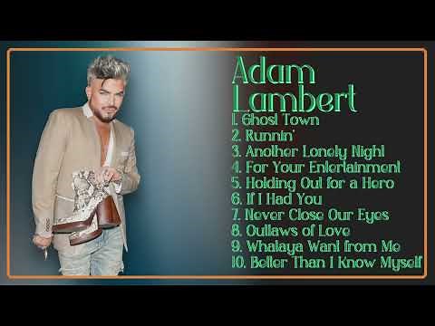Adam Lambert-Hit songs playlist for 2024-Supreme Hits Compilation-Riveting
