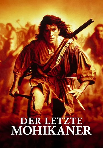 Der letzte Mohikaner - Stream: Jetzt Film online anschauen